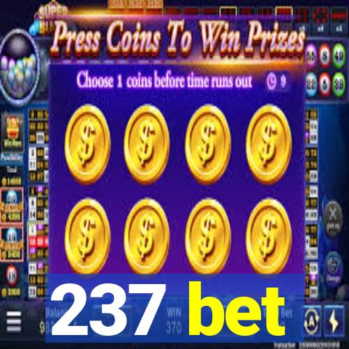 237 bet